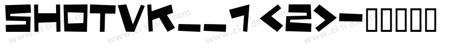 SHOTVK__1 (2)字体转换